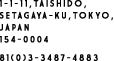 1-1-11,Taishido, Setagaya-ku,Tokyo, 154-0004 